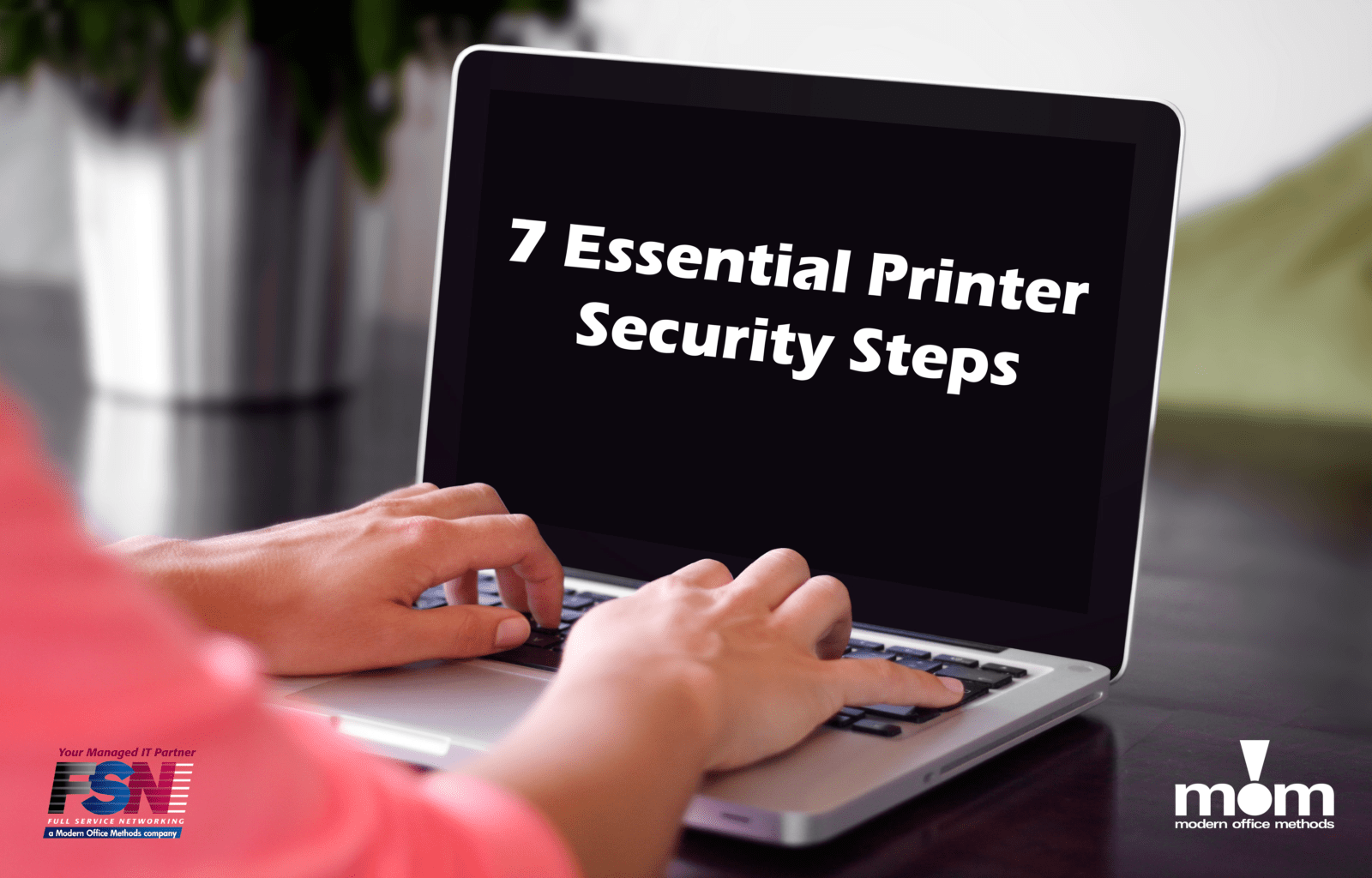 7 Printer Security Steps_Artboard 1_Artboard 1